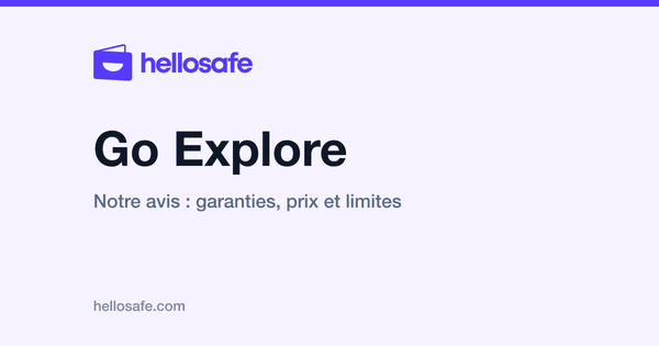 Go Explore : notre avis, ce que le contrat couvre vraiment et à partir de quelle durée il devient rentable