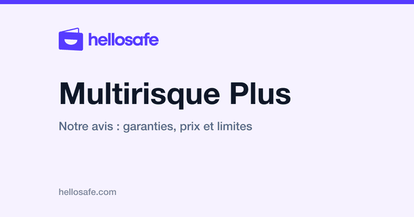 Multirisque Plus : notre avis sur la formule haute du contrat groupe, ses plafonds par événement et son prix